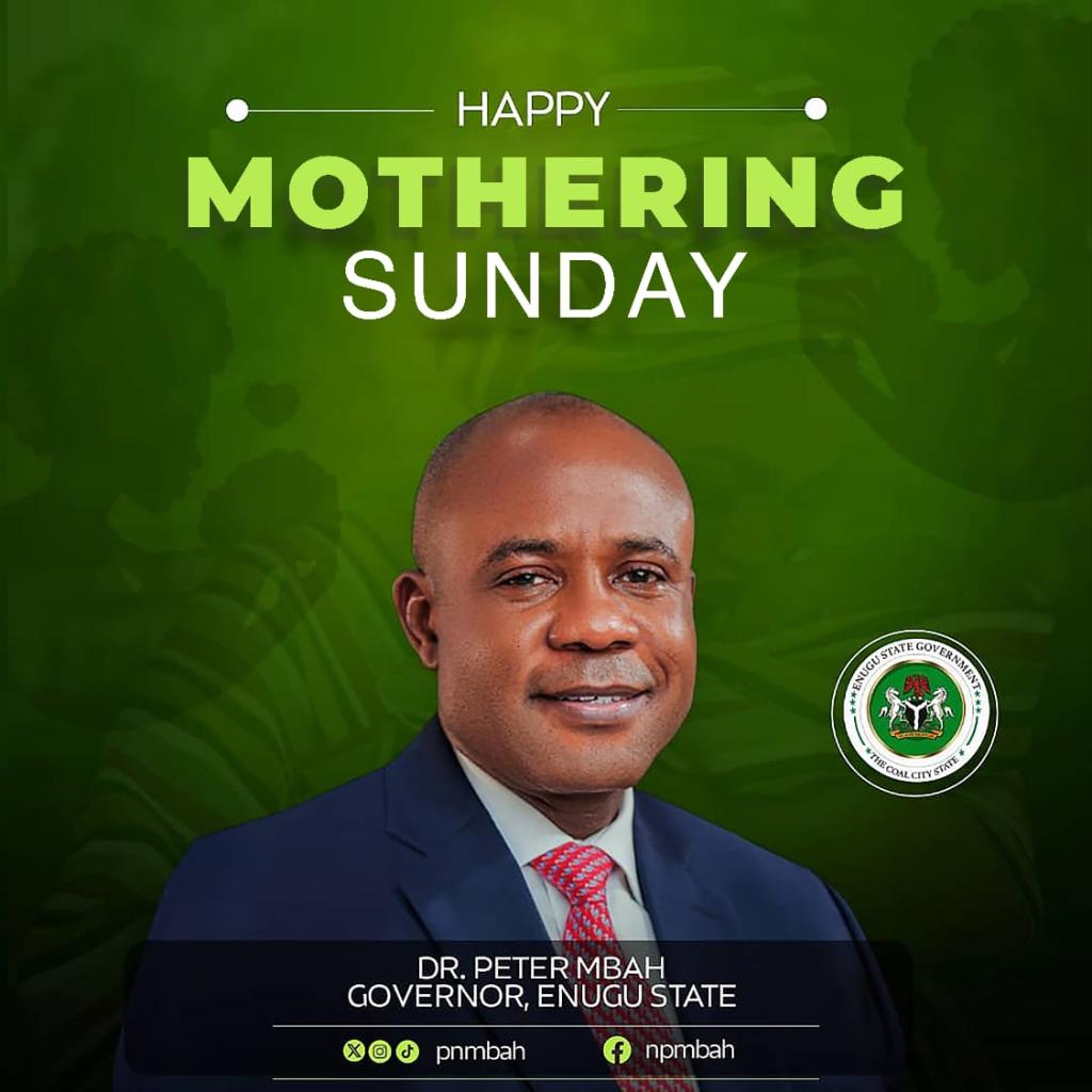 Governor Mbah Salutes Mothers on Mothering Sunday