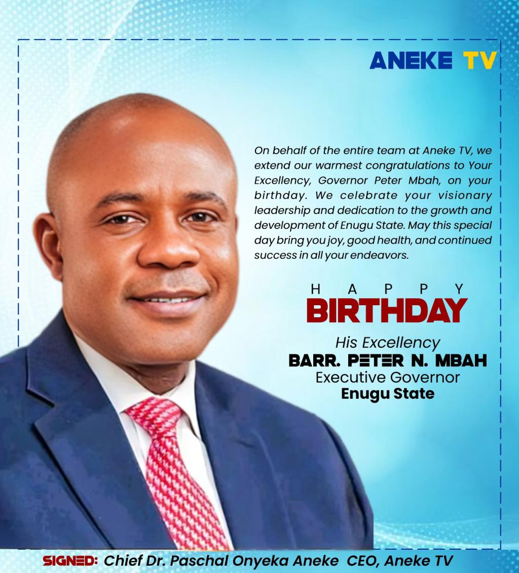 Birthday: Enugu Philanthropist, Aneke, Salutes Gov Mbah At 53